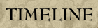  - Timeline - 